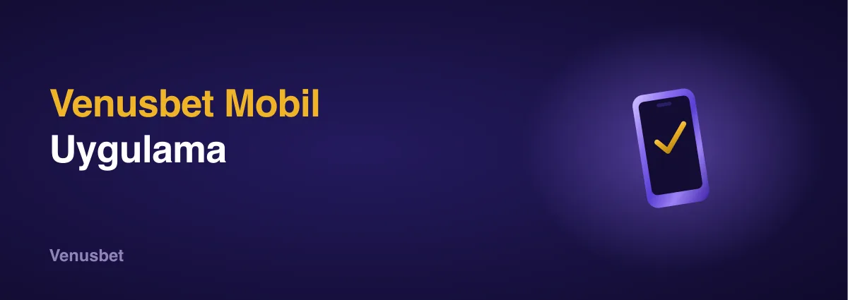 Venusbet Mobil Uygulama Venusbet Mobil Uygulama
