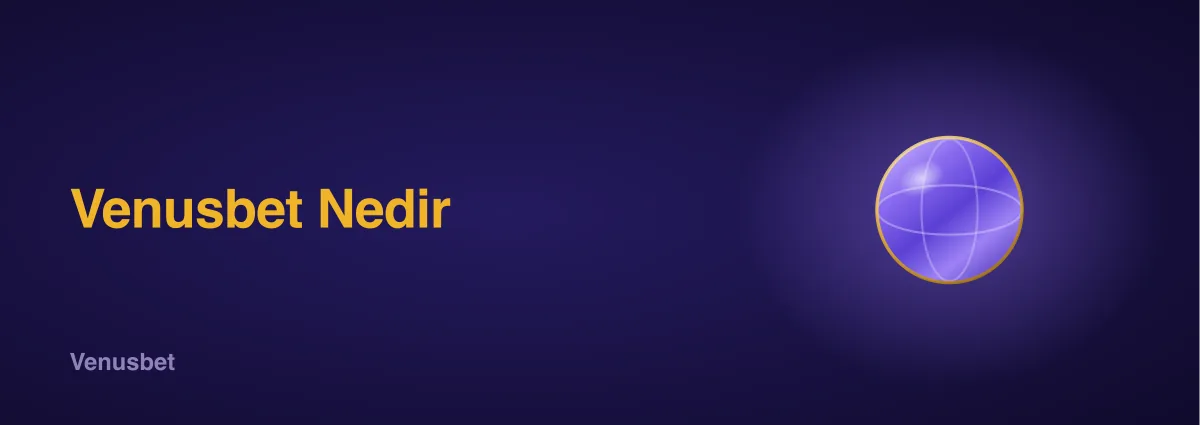 Venusbet Nedir Venusbet Nedir
